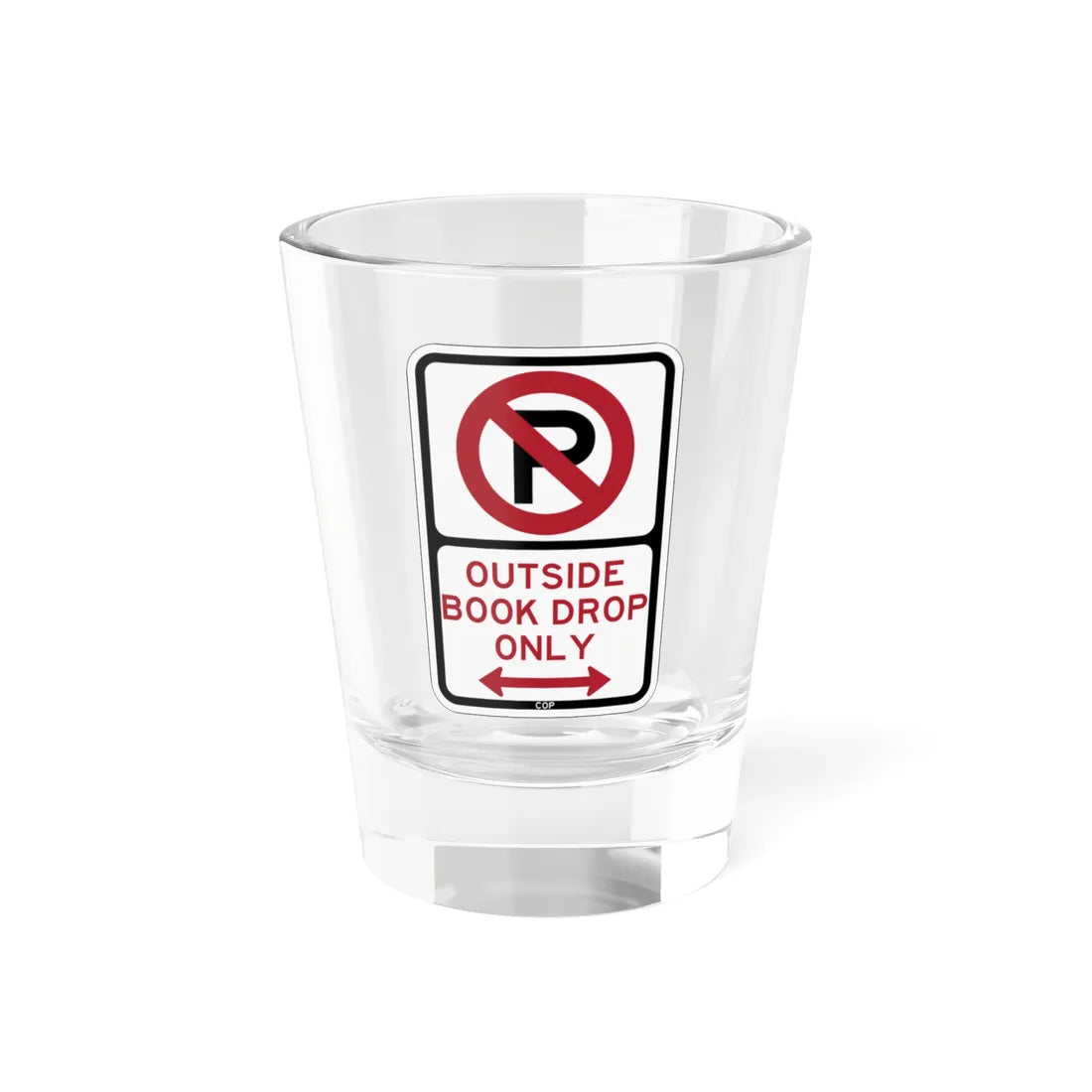 PBOT Road sign P1920D (Oregon) (Road Sign) Shot Glass 1.5oz 1.5oz - Go Mug Yourself
