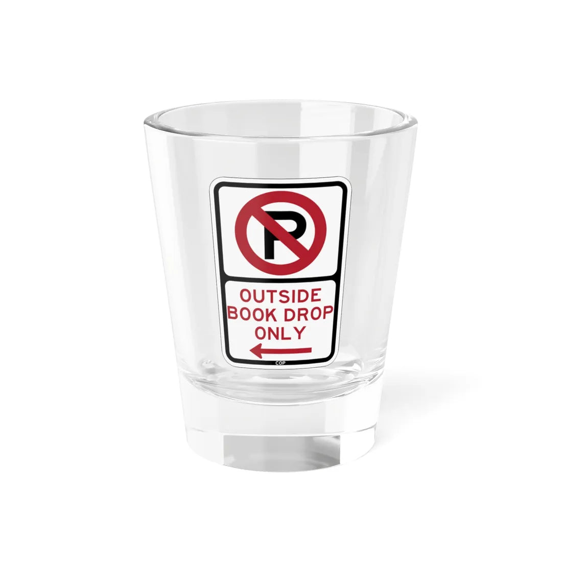 PBOT Road sign P1920L (Oregon) (Road Sign) Shot Glass 1.5oz 1.5oz - Go Mug Yourself