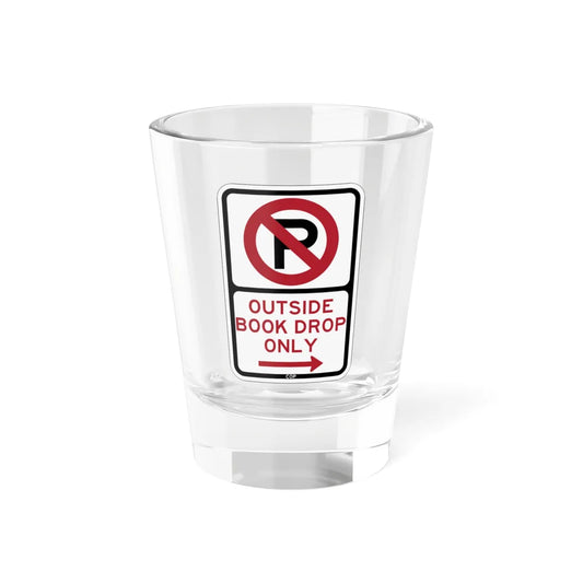 PBOT Road sign P1920R (Oregon) (Road Sign) Shot Glass 1.5oz 1.5oz - Go Mug Yourself