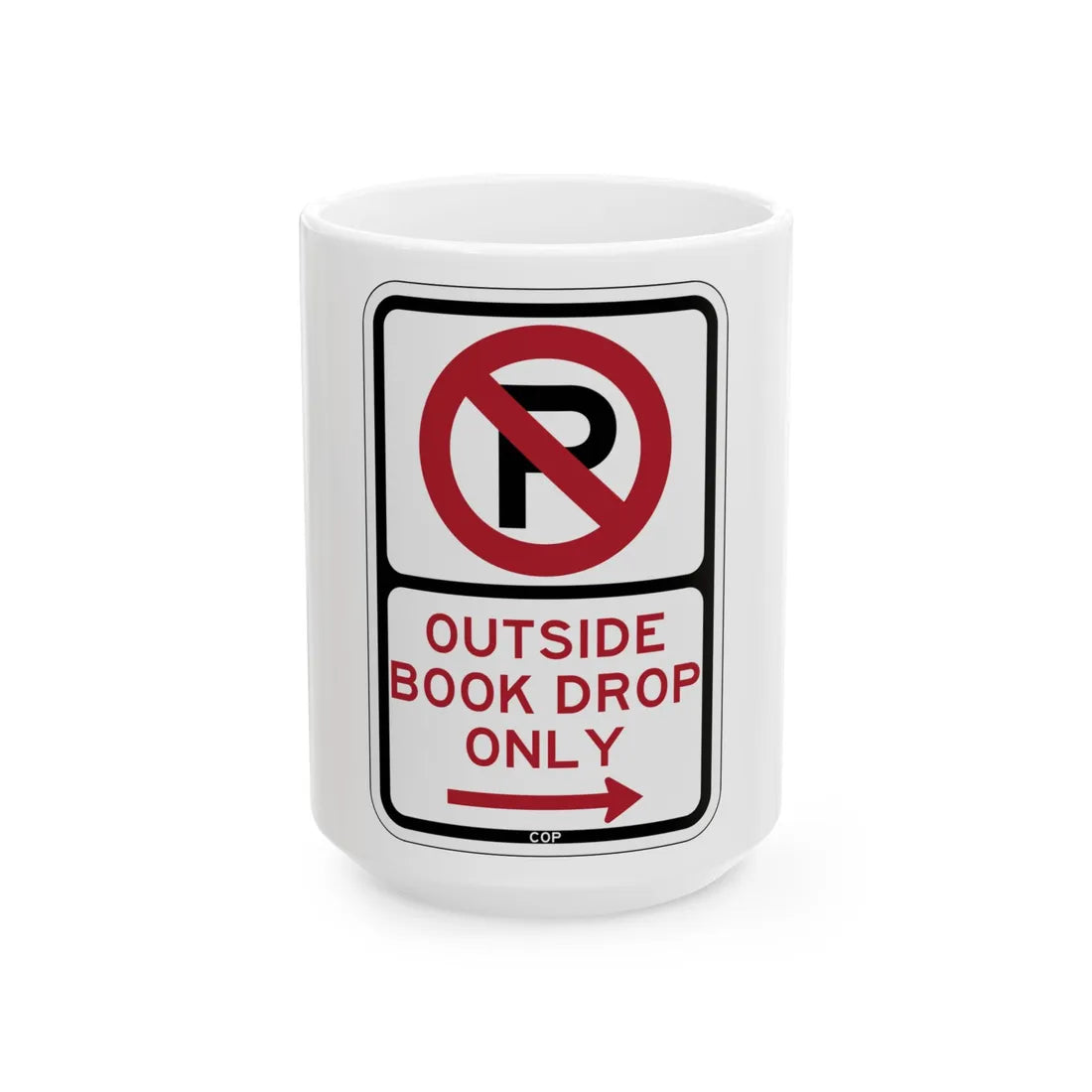 PBOT Road sign P1920R (Oregon) (Road Sign) White Coffee Mug 15oz - Go Mug Yourself