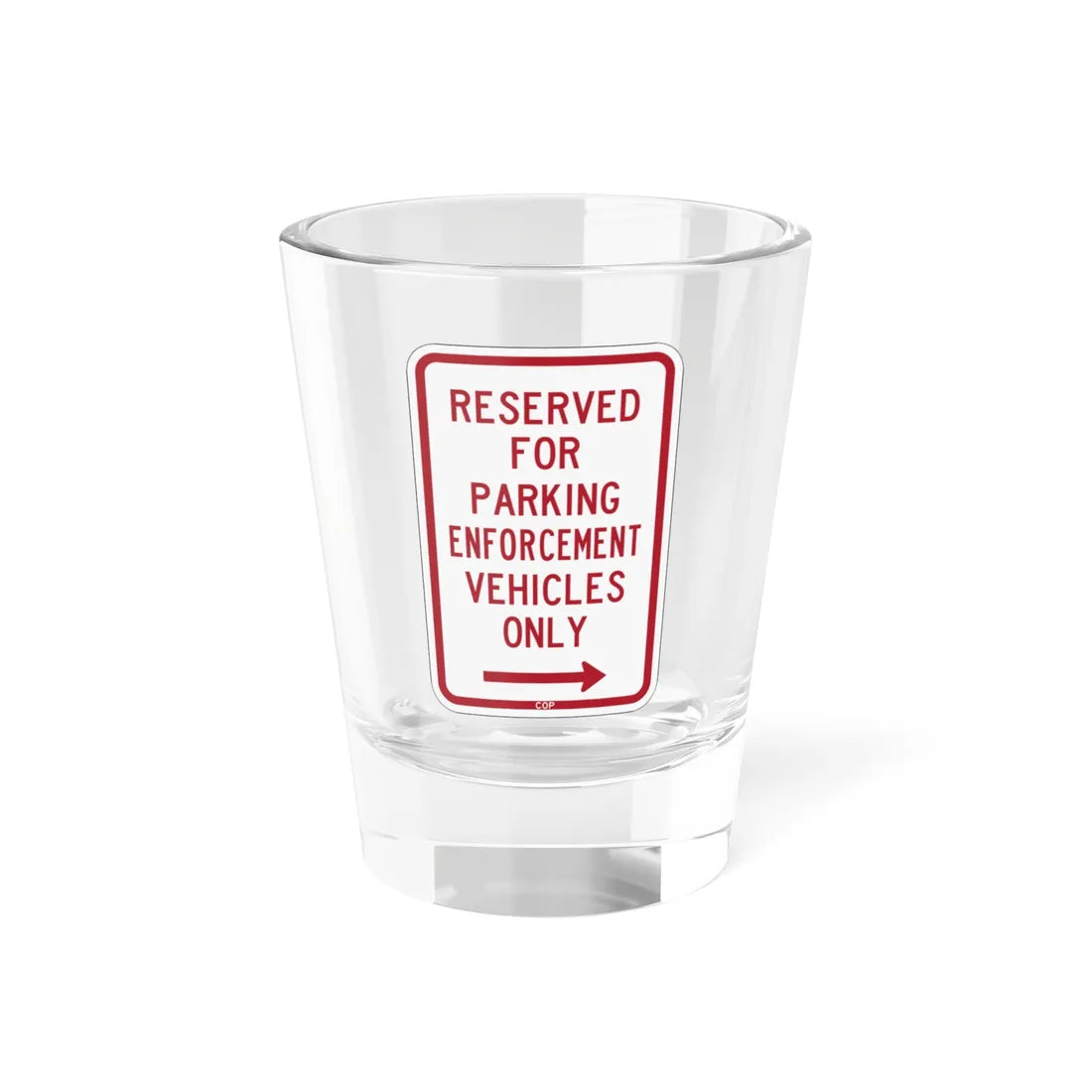 PBOT Road sign P4100R (Oregon) (Road Sign) Shot Glass 1.5oz 1.5oz - Go Mug Yourself