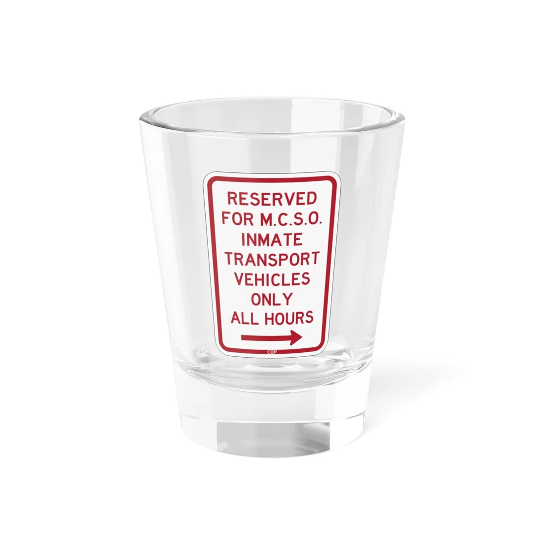 PBOT Road sign P4135R (Oregon) (Road Sign) Shot Glass 1.5oz - Go Mug Yourself