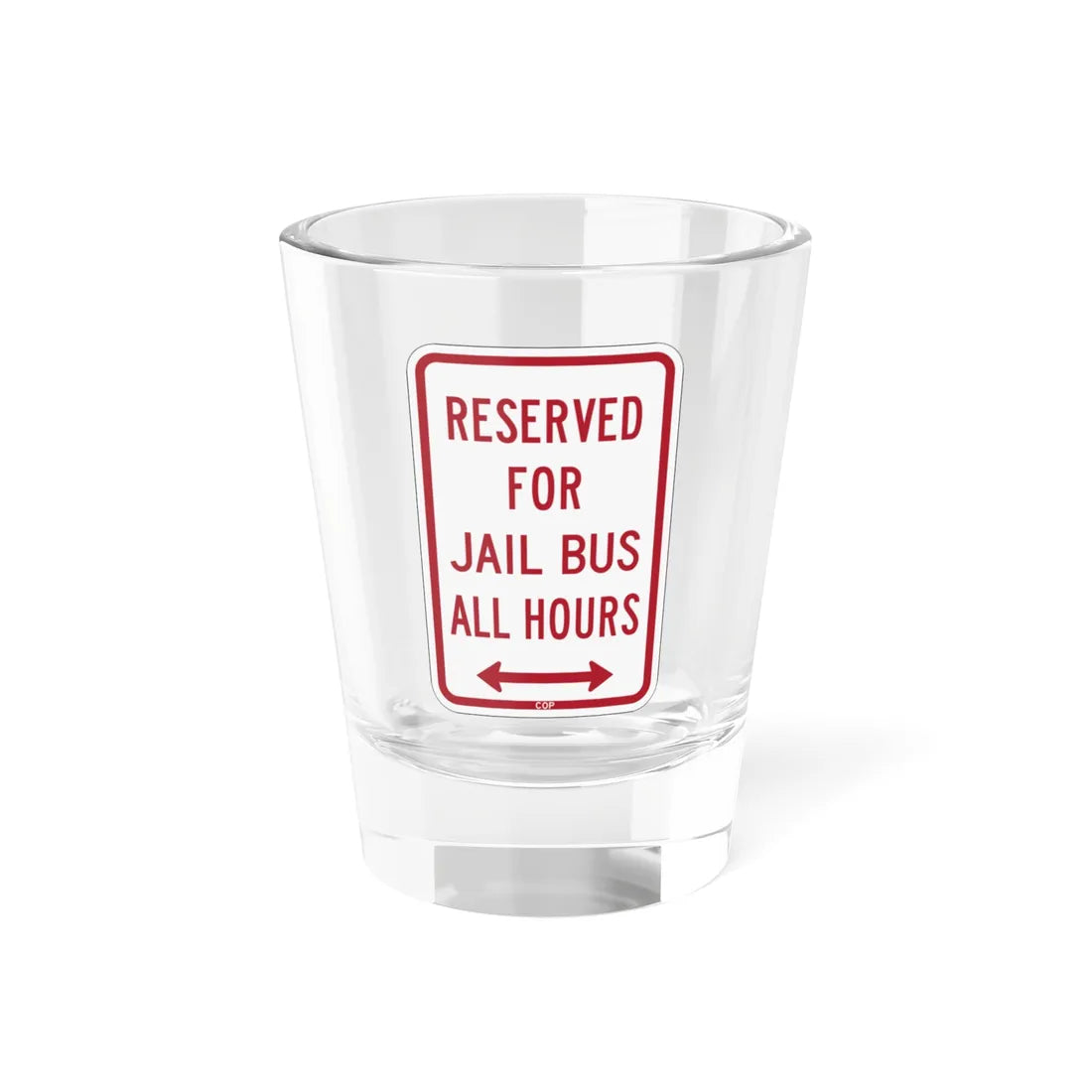 PBOT Road sign P4140D (Oregon) (Road Sign) Shot Glass 1.5oz 1.5oz - Go Mug Yourself