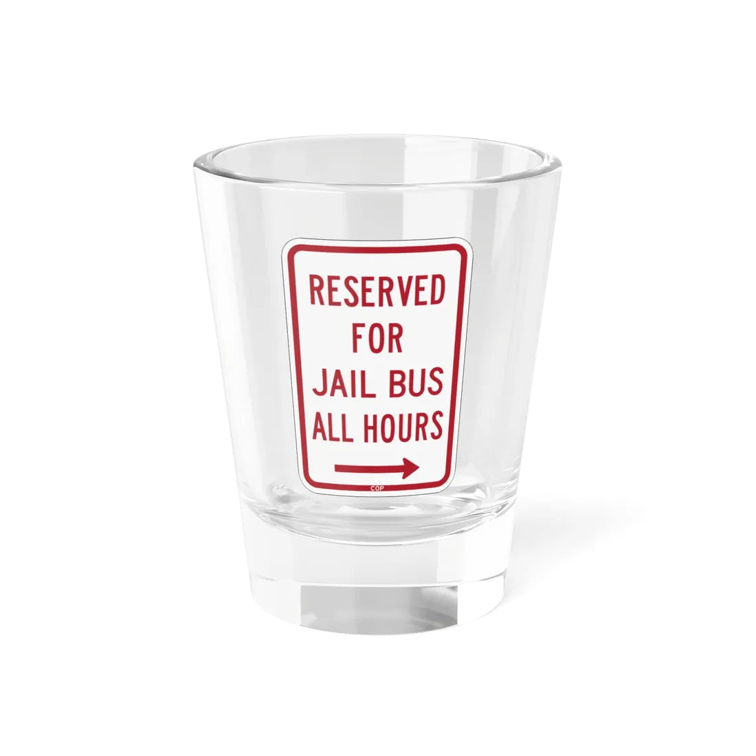PBOT Road sign P4140R (Oregon) (Road Sign) Shot Glass 1.5oz 1.5oz - Go Mug Yourself
