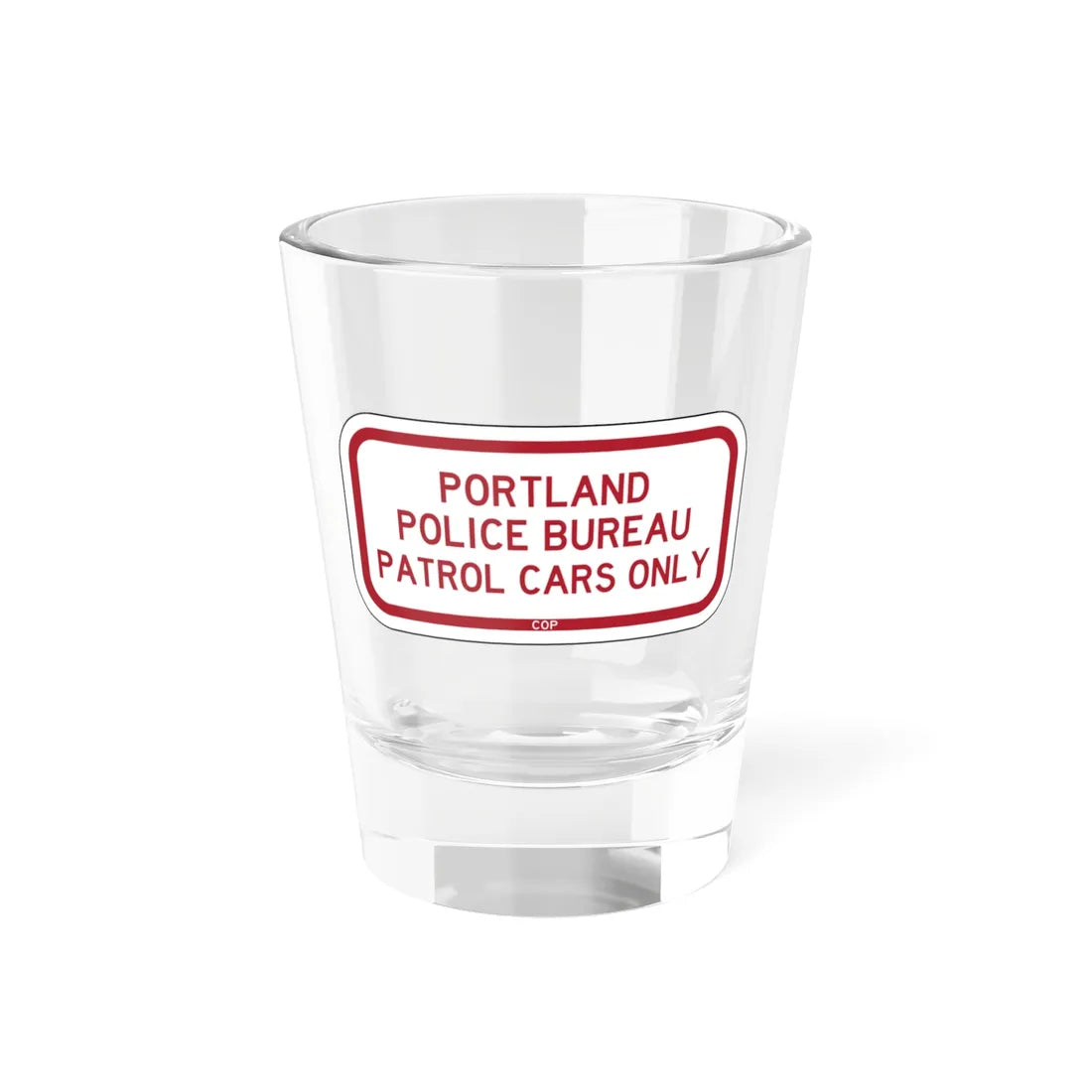 PBOT Road sign P4225 (Oregon) (Road Sign) Shot Glass 1.5oz 1.5oz - Go Mug Yourself