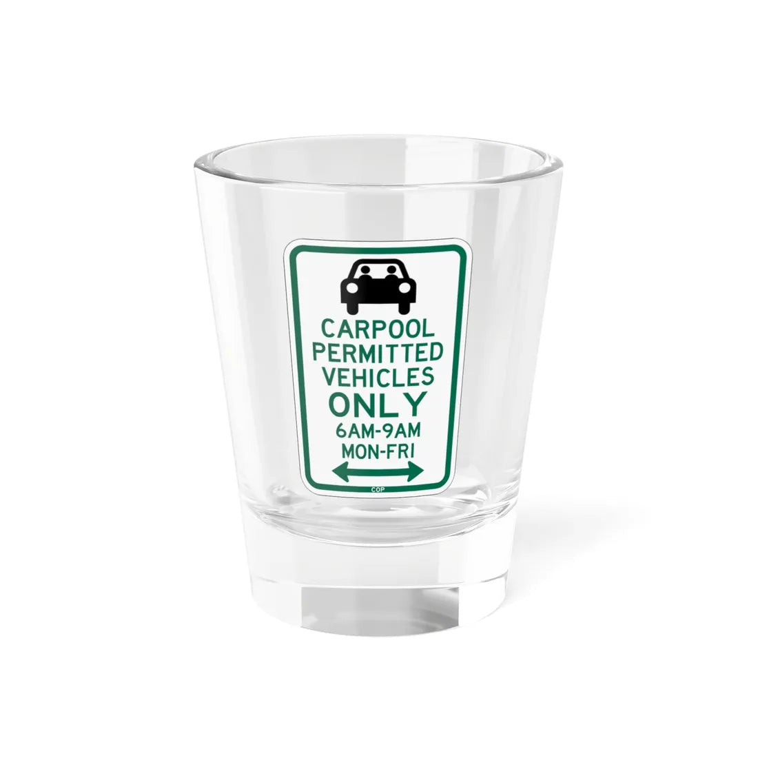 PBOT Road sign P4451D (Oregon) (Road Sign) Shot Glass 1.5oz 1.5oz - Go Mug Yourself