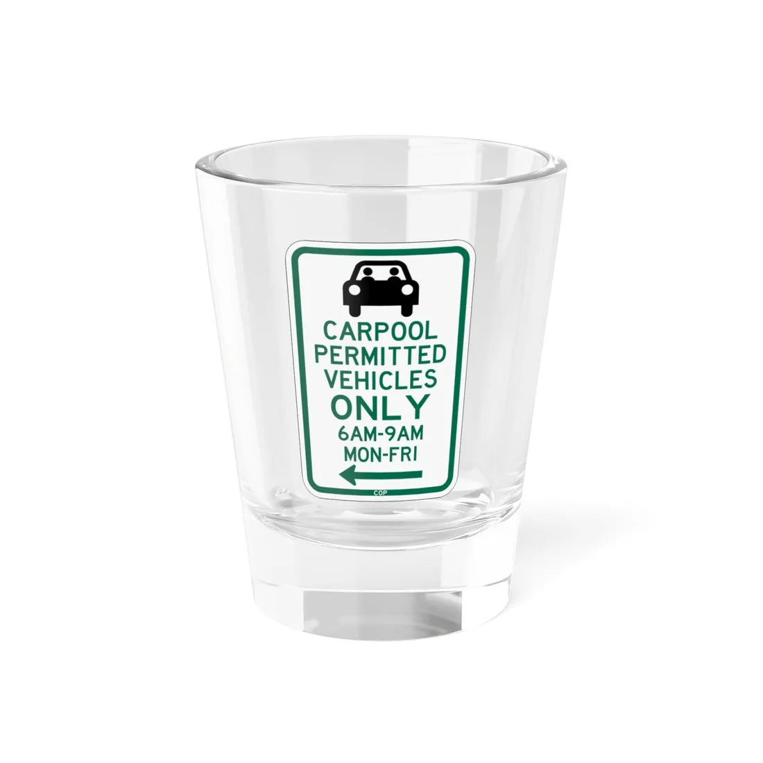 PBOT Road sign P4451L (Oregon) (Road Sign) Shot Glass 1.5oz 1.5oz - Go Mug Yourself