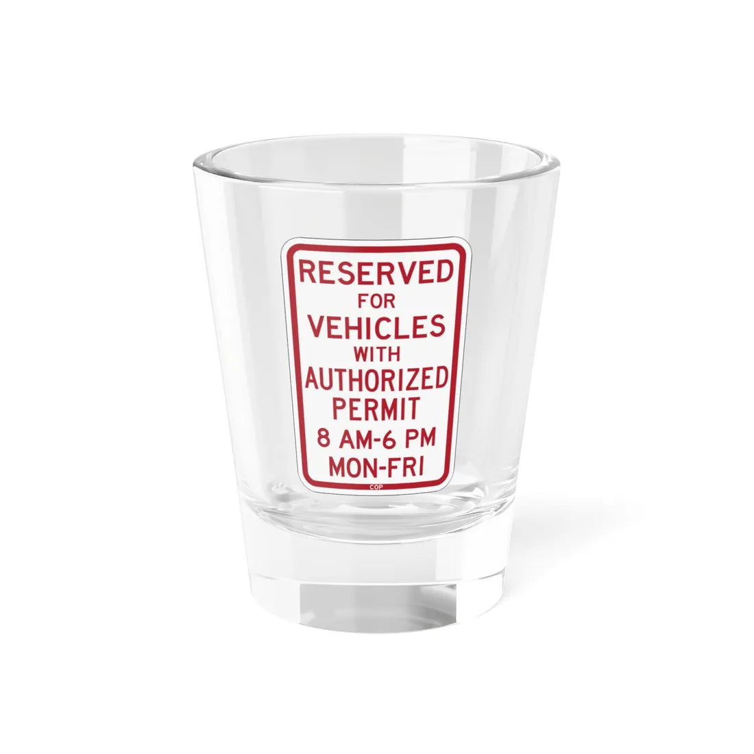 PBOT Road sign P4455 (Oregon) (Road Sign) Shot Glass 1.5oz 1.5oz - Go Mug Yourself