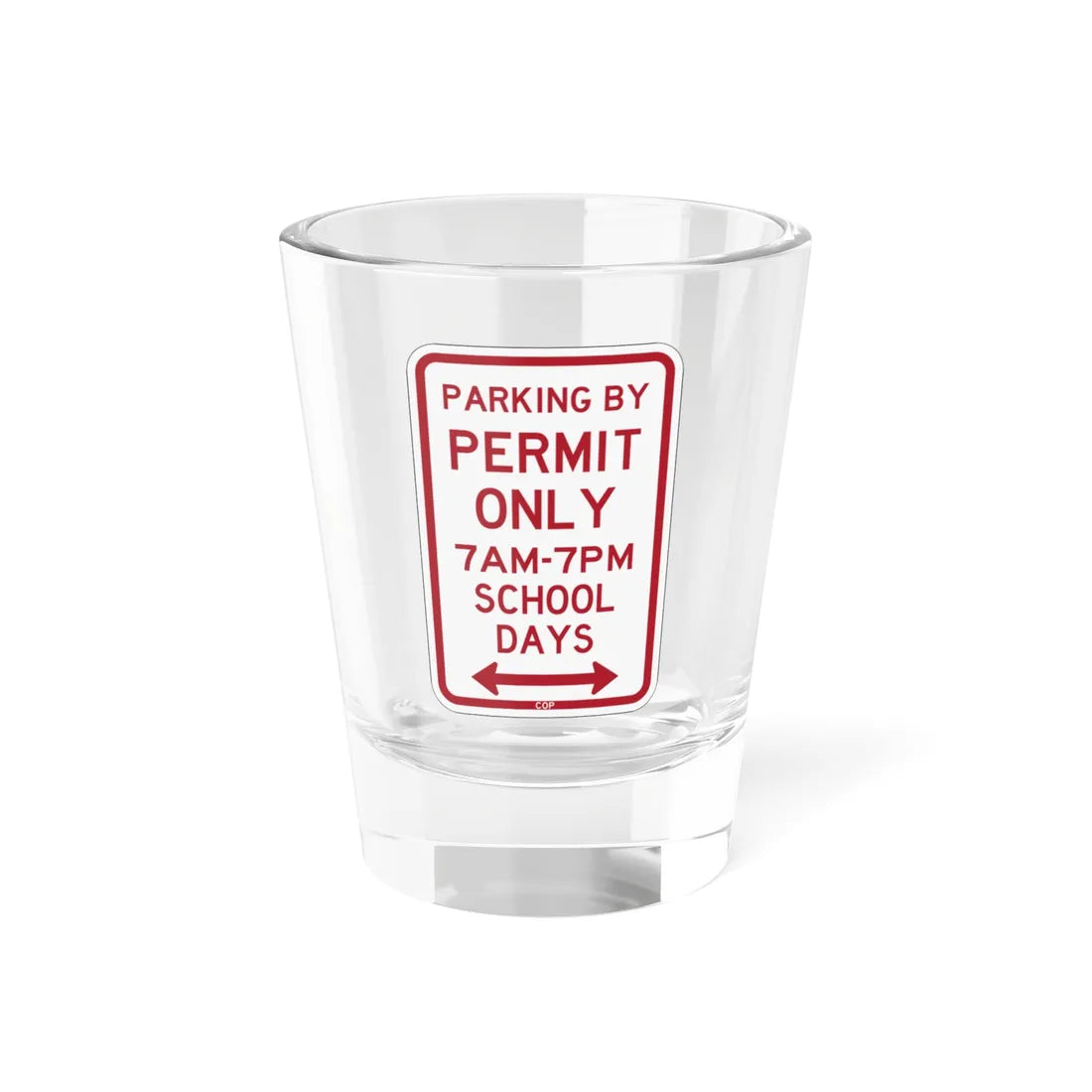 PBOT Road sign P4456D (Oregon) (Road Sign) Shot Glass 1.5oz 1.5oz - Go Mug Yourself