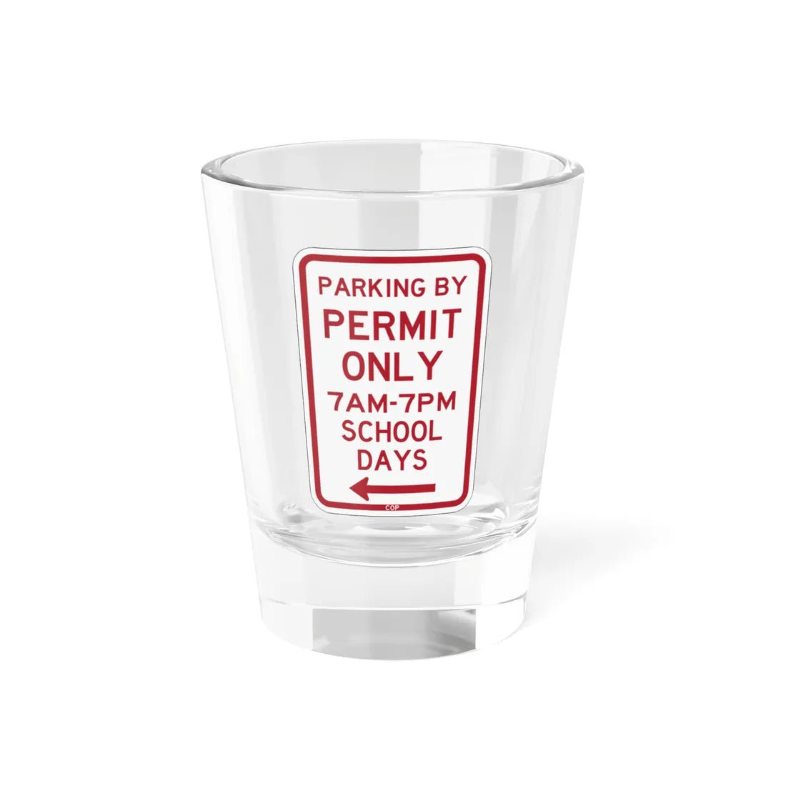 PBOT Road sign P4456L (Oregon) (Road Sign) Shot Glass 1.5oz 1.5oz - Go Mug Yourself