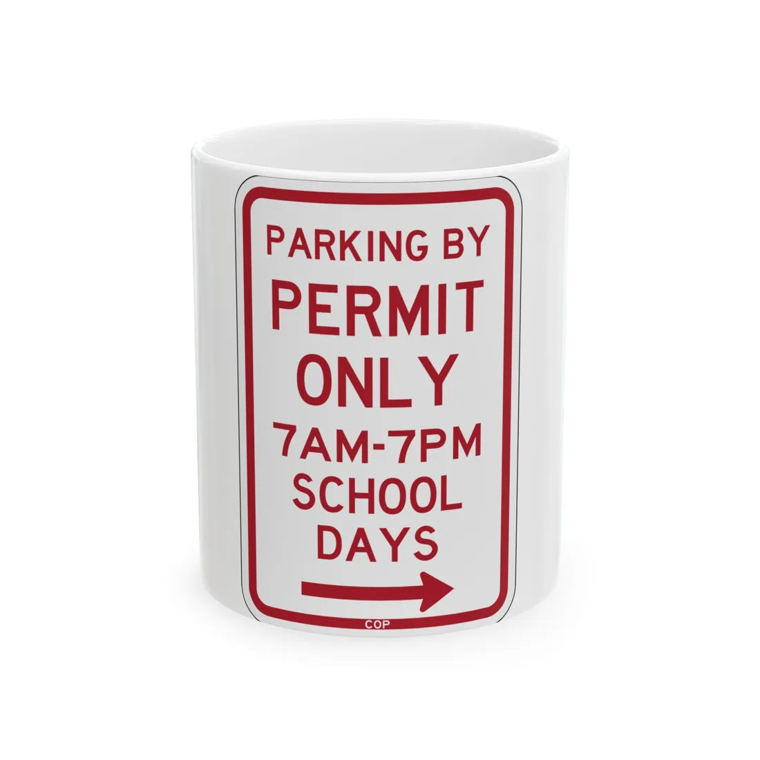 PBOT Road sign P4456R (Oregon) (Road Sign) White Coffee Mug 11oz - Go Mug Yourself