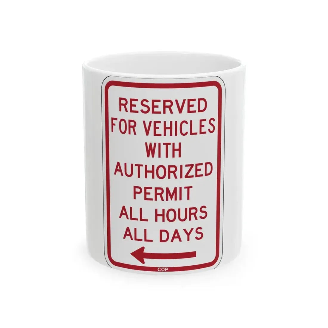 PBOT Road sign P4457L (Oregon) (Road Sign) White Coffee Mug 11oz - Go Mug Yourself