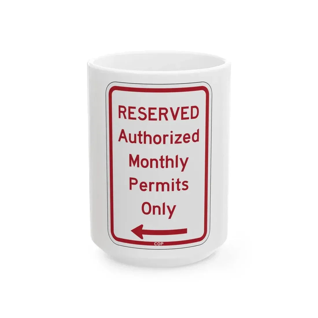 PBOT Road sign P4458L (Oregon) (Road Sign) White Coffee Mug 15oz - Go Mug Yourself