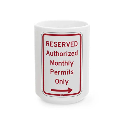 PBOT Road sign P4458R (Oregon) (Road Sign) White Coffee Mug 15oz - Go Mug Yourself