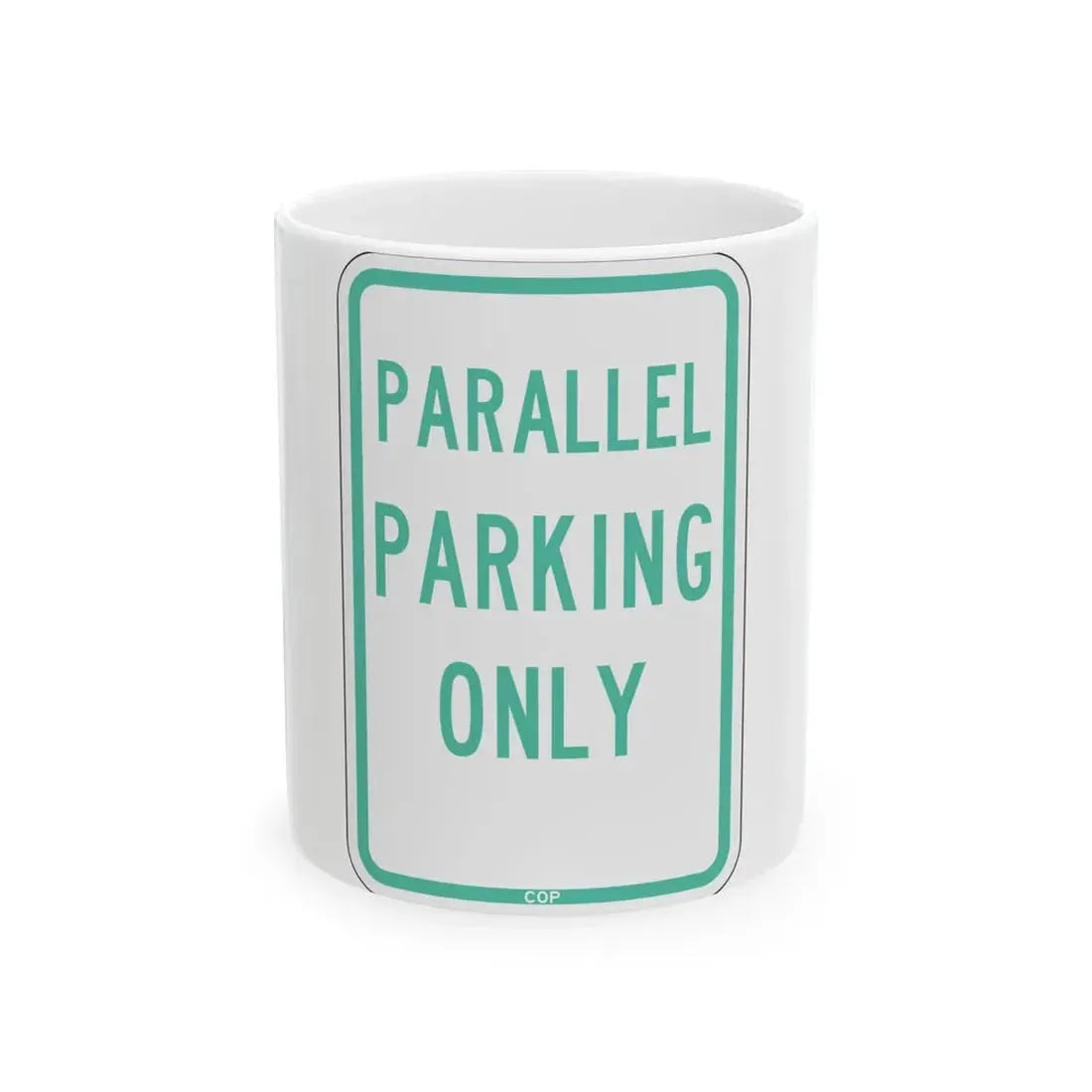 PBOT Road sign P4600 (Oregon) (Road Sign) White Coffee Mug 11oz - Go Mug Yourself