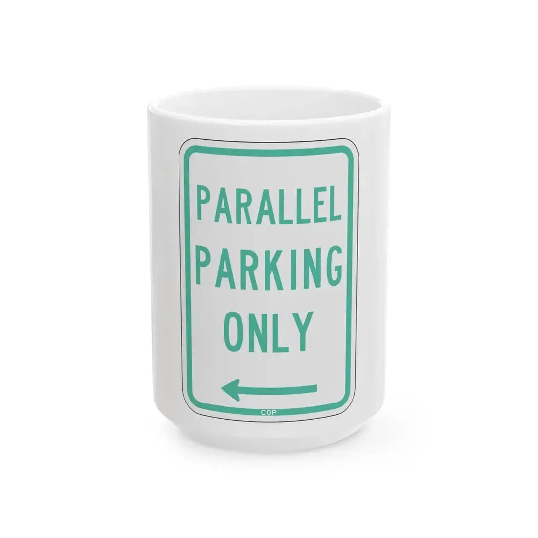 PBOT Road sign P4600R (Oregon) (Road Sign) White Coffee Mug 15oz - Go Mug Yourself