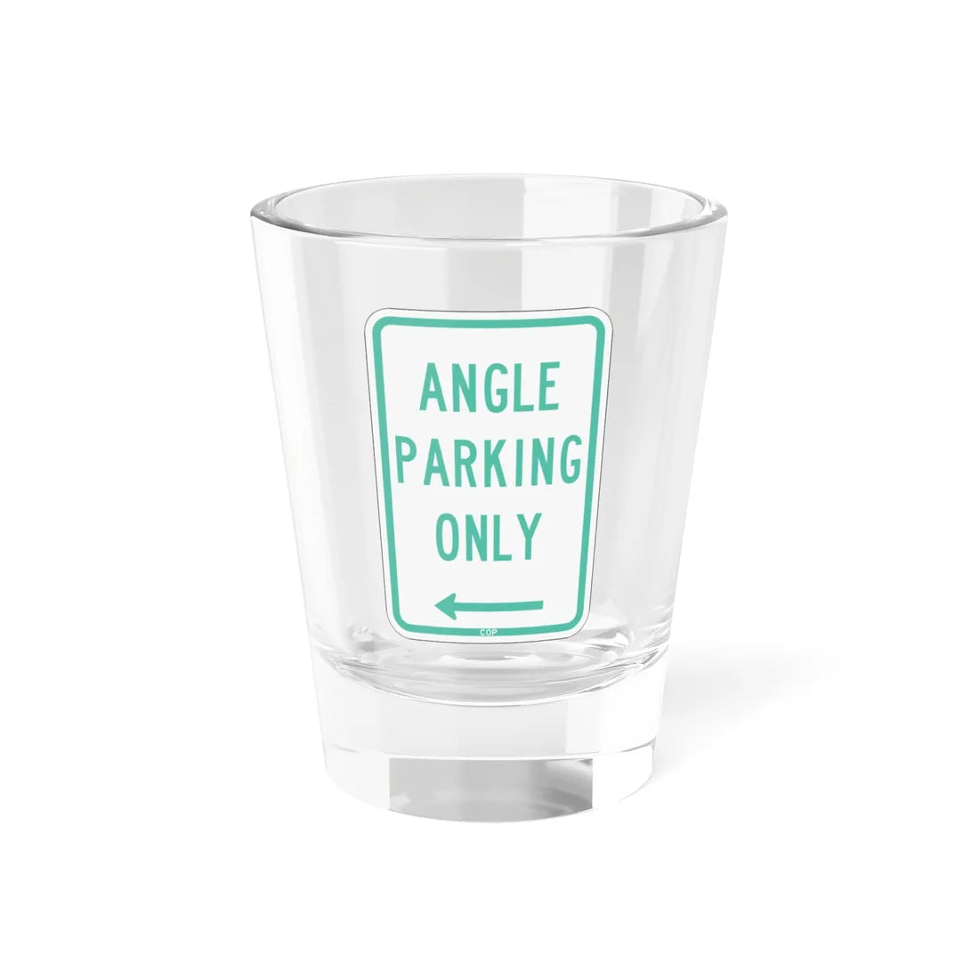 PBOT Road sign P4620L (Oregon) (Road Sign) Shot Glass 1.5oz 1.5oz - Go Mug Yourself