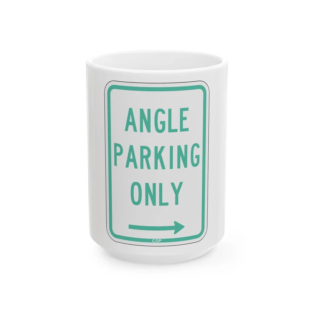 PBOT Road sign P4620R (Oregon) (Road Sign) White Coffee Mug 15oz - Go Mug Yourself