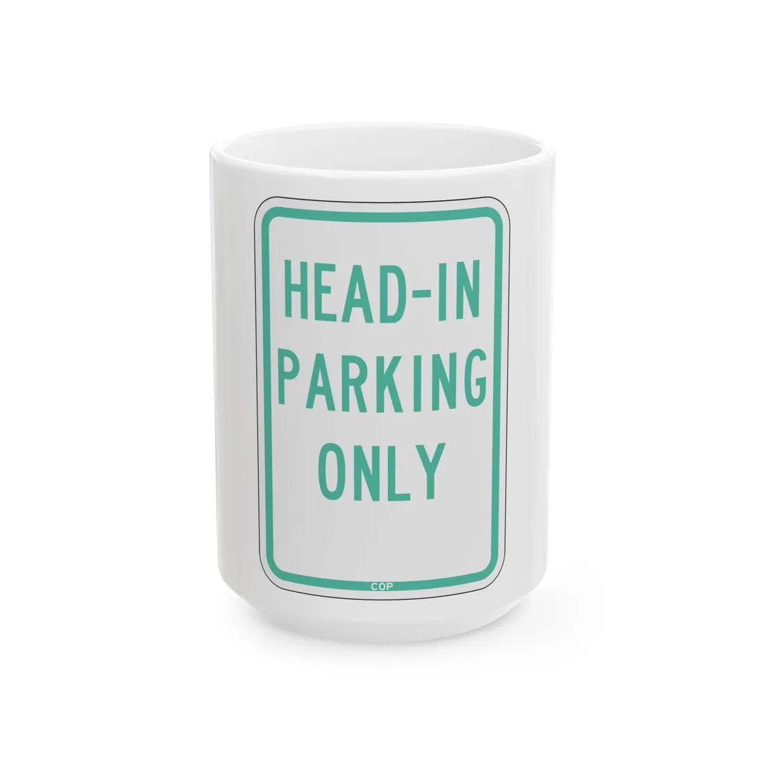 PBOT Road sign P4640 (Oregon) (Road Sign) White Coffee Mug 15oz - Go Mug Yourself