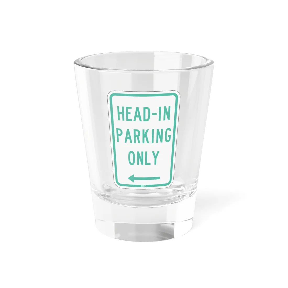 PBOT Road sign P4640L (Oregon) (Road Sign) Shot Glass 1.5oz 1.5oz - Go Mug Yourself