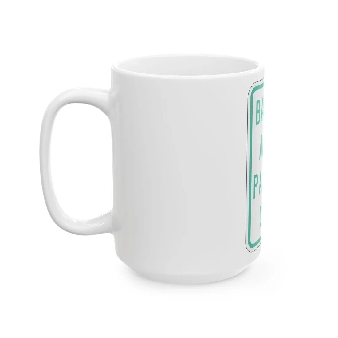 PBOT Road sign P4645 (Oregon) (Road Sign) White Coffee Mug - Go Mug Yourself