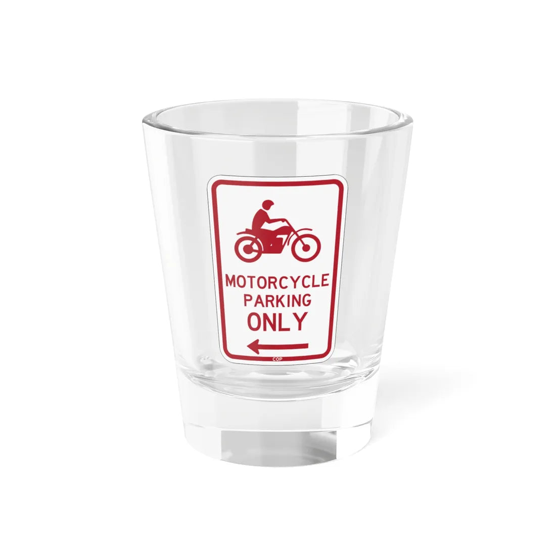 PBOT Road sign P4655R (Oregon) (Road Sign) Shot Glass 1.5oz 1.5oz - Go Mug Yourself