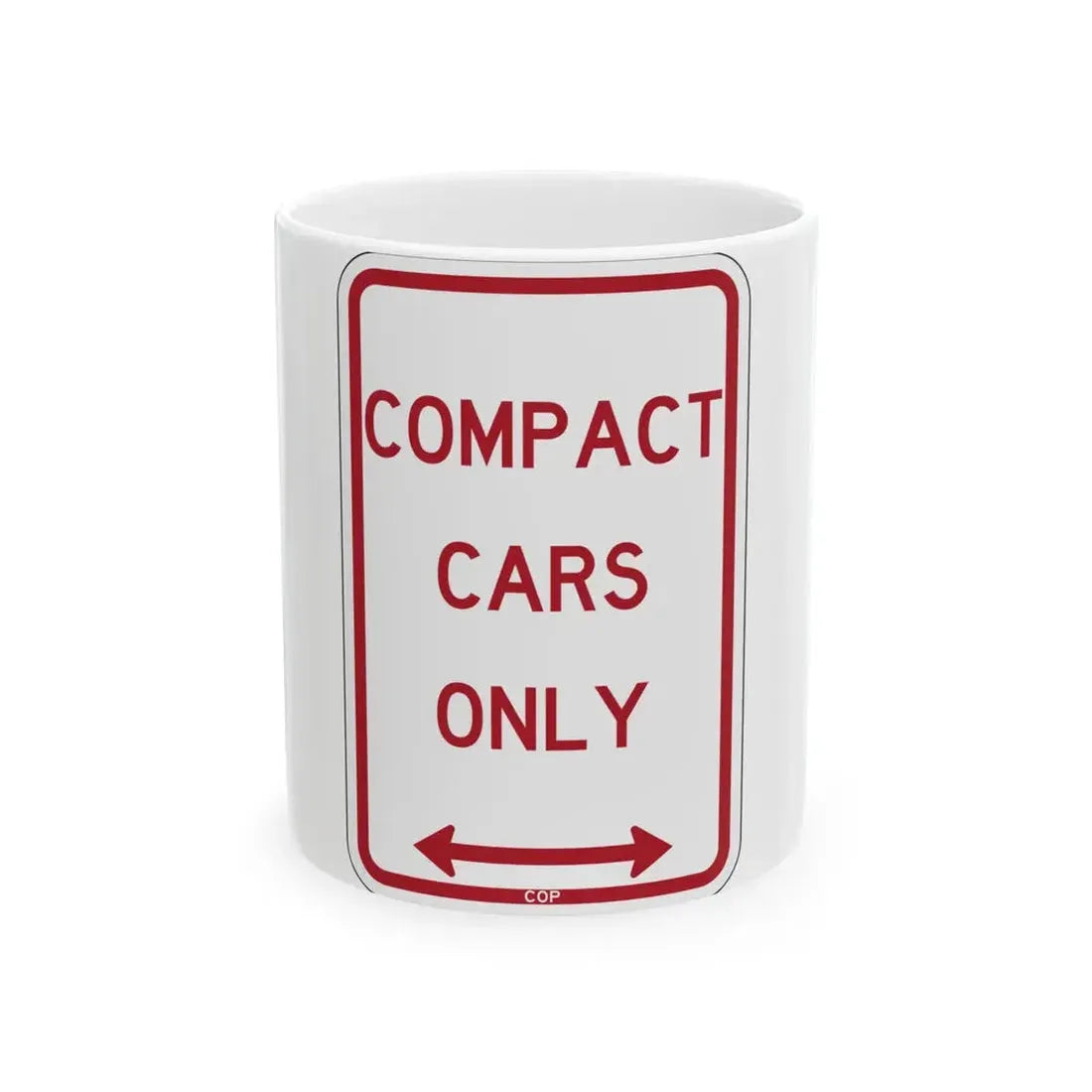 PBOT Road sign P4685D (Oregon) (Road Sign) White Coffee Mug 11oz - Go Mug Yourself