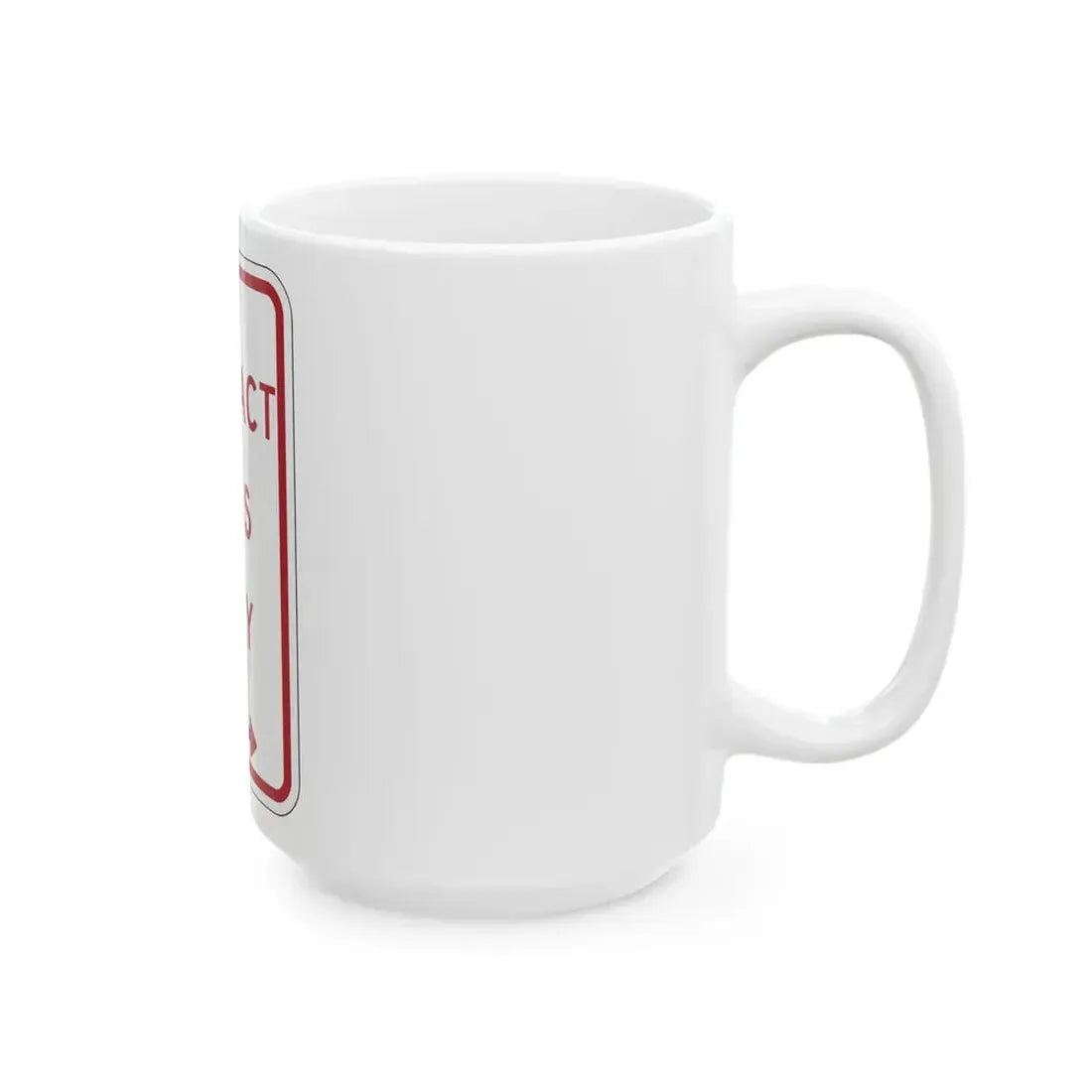 PBOT Road sign P4685R (Oregon) (Road Sign) White Coffee Mug - Go Mug Yourself