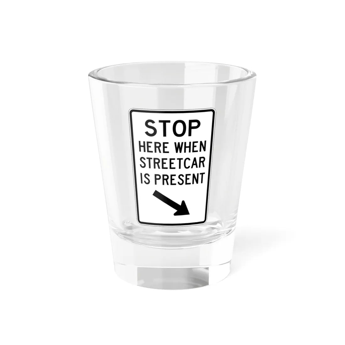 PBOT Road sign R4030R (Oregon) (Road Sign) Shot Glass 1.5oz 1.5oz - Go Mug Yourself
