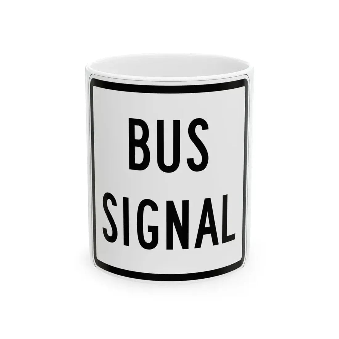 PBOT Road sign R4306 (Oregon) (Road Sign) White Coffee Mug 11oz - Go Mug Yourself