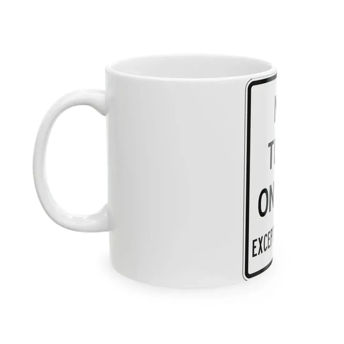 PBOT Road sign R4420 (Oregon) (Road Sign) White Coffee Mug - Go Mug Yourself