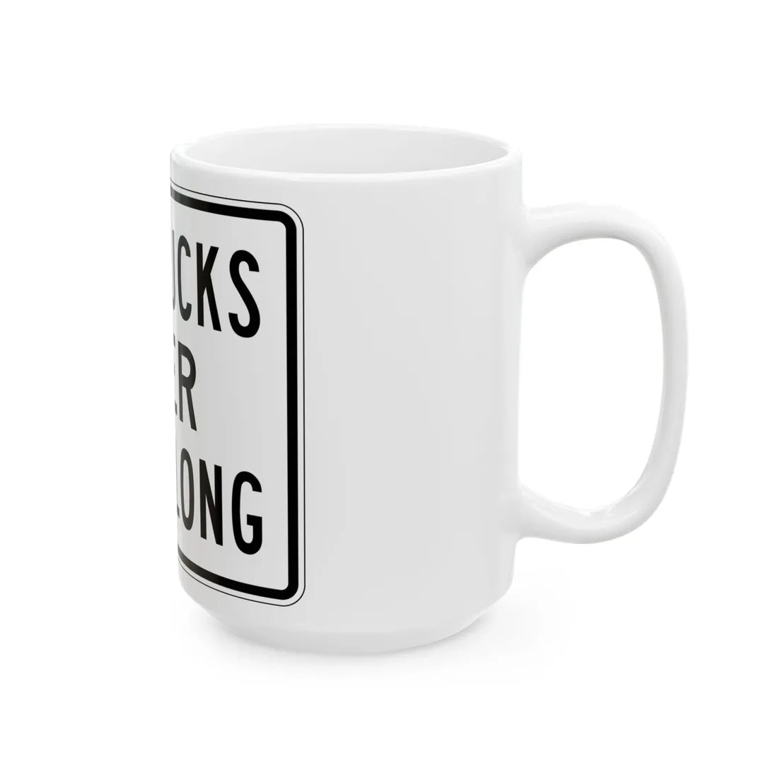 PBOT Road sign R6151 (Oregon) (Road Sign) White Coffee Mug - Go Mug Yourself