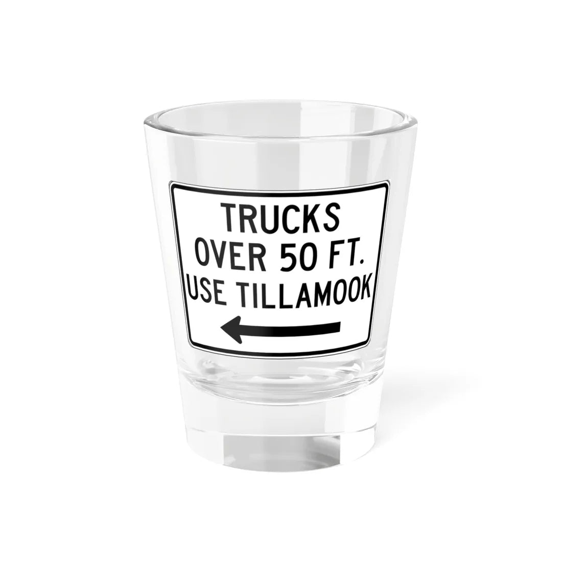 PBOT Road sign R6156L (Oregon) (Road Sign) Shot Glass 1.5oz 1.5oz - Go Mug Yourself
