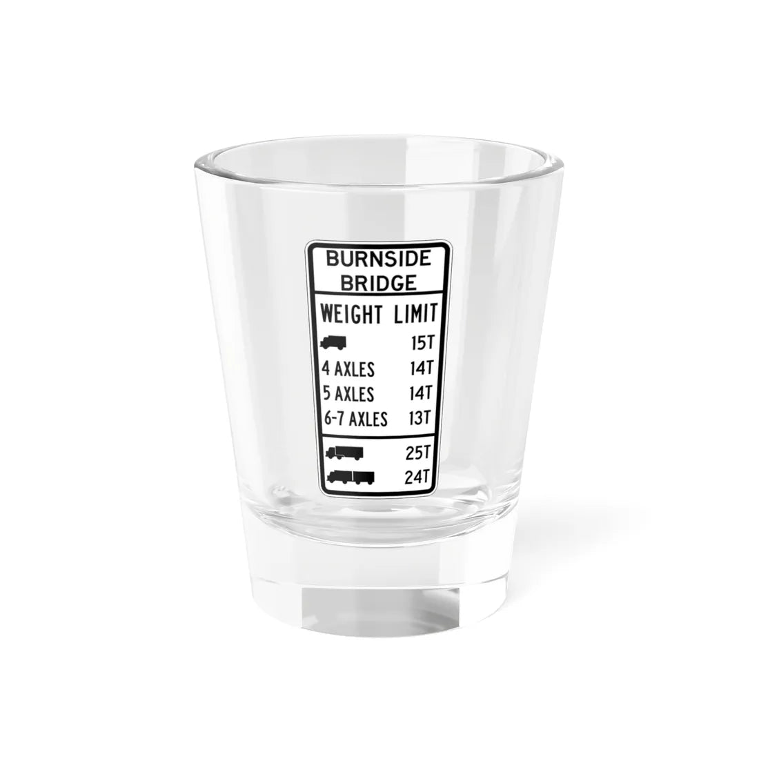 PBOT Road sign R6347 (Oregon) (Road Sign) Shot Glass 1.5oz 1.5oz - Go Mug Yourself