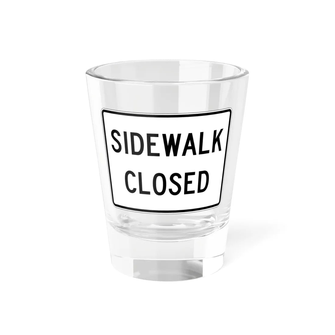 PBOT Road sign R6560 (Oregon) (Road Sign) Shot Glass 1.5oz 1.5oz - Go Mug Yourself