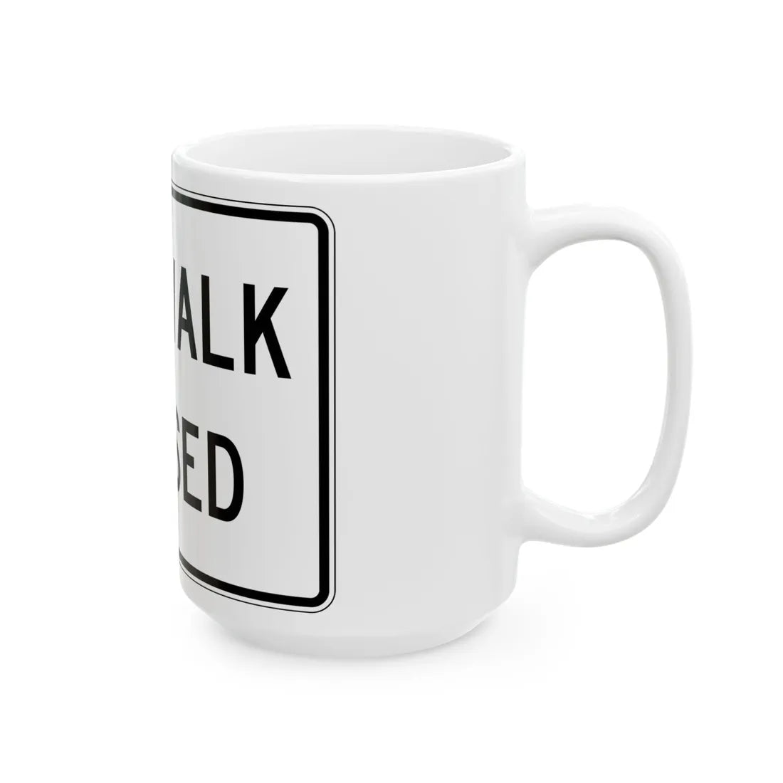 PBOT Road sign R6560 (Oregon) (Road Sign) White Coffee Mug - Go Mug Yourself