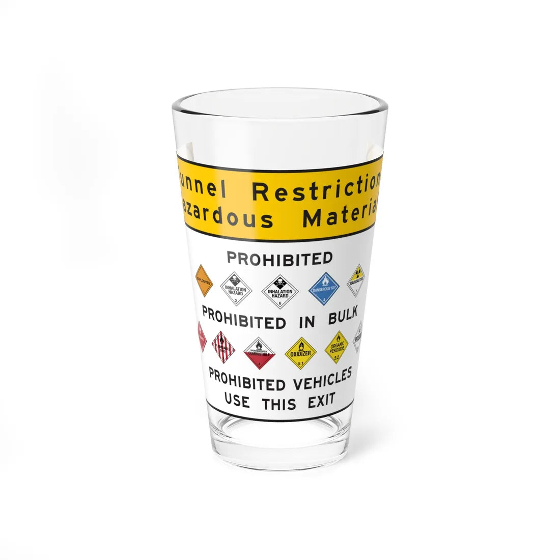 Pennsylvania Tunnel Hazmat Restrictions Sign (Pennsylvania) (Road Sign) Pint Glass 16oz 16oz - Go Mug Yourself