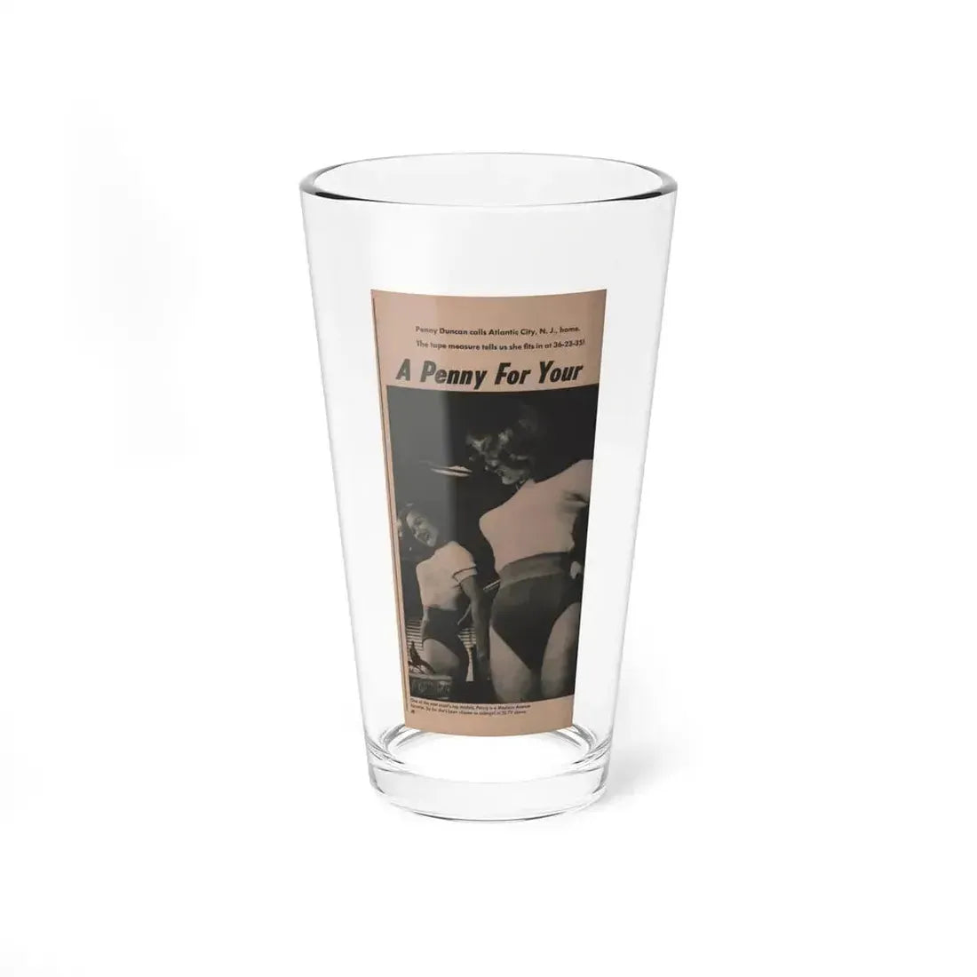 Penny Duncan #29 - Play Mag. 9-4-59 - 1 B&W Photo, Add & Caption (Vintage Female Icon) Pint Glass 16oz 16oz - Go Mug Yourself