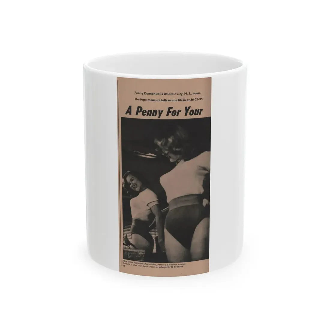 Penny Duncan #29 - Play Mag. 9-4-59 - 1 B&W Photo, Add & Caption (Vintage Female Icon) White Coffee Mug 11oz - Go Mug Yourself