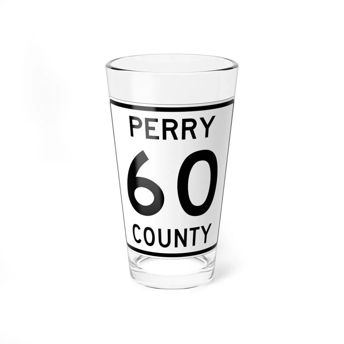 Perry County Route 60 OH (Ohio) (Road Sign) Pint Glass 16oz 16oz - Go Mug Yourself