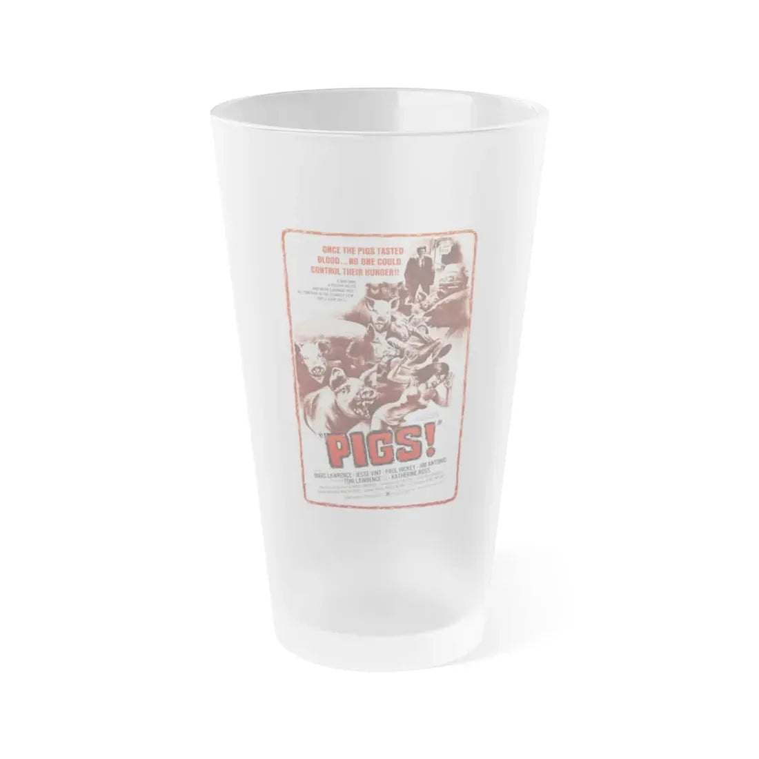 PIGS! 1973 Movie Poster - Frosted Pint Glass 16oz 16oz Frosted - Go Mug Yourself