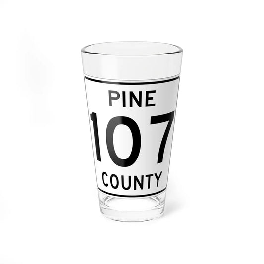 Pine County Route 107 MN (Minnesota) (Road Sign) Pint Glass 16oz 16oz - Go Mug Yourself