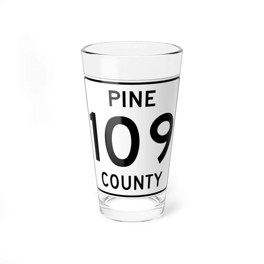 Pine County Route 109 MN (Minnesota) (Road Sign) Pint Glass 16oz 16oz - Go Mug Yourself