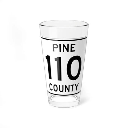 Pine County Route 110 MN (Minnesota) (Road Sign) Pint Glass 16oz - Go Mug Yourself