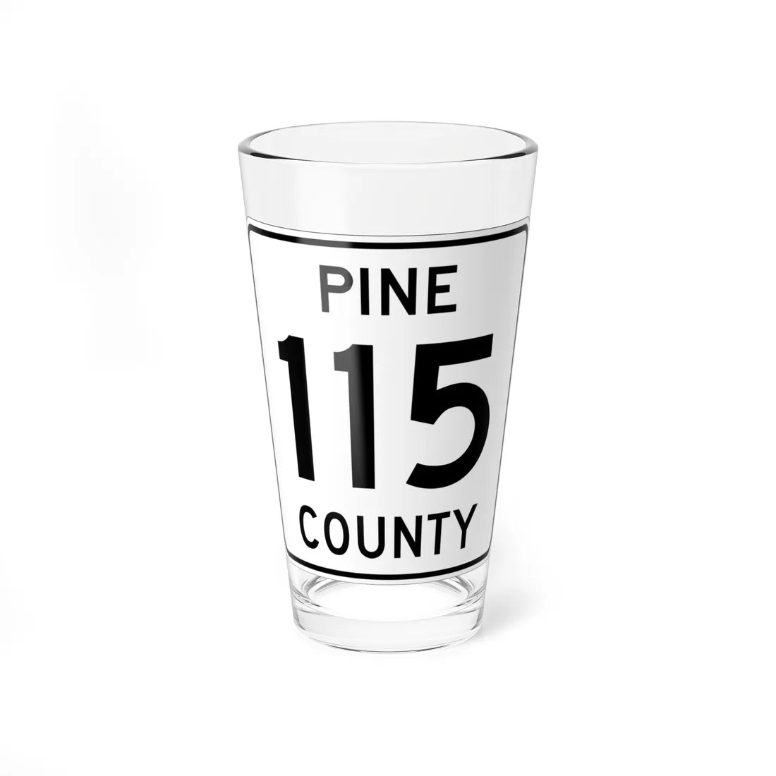Pine County Route 115 MN (Minnesota) (Road Sign) Pint Glass 16oz 16oz - Go Mug Yourself
