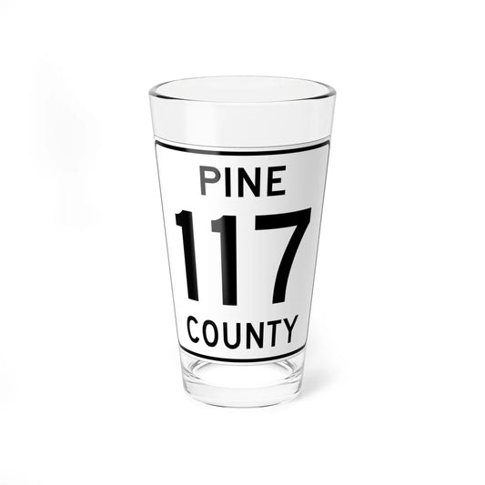 Pine County Route 117 MN (Minnesota) (Road Sign) Pint Glass 16oz 16oz - Go Mug Yourself