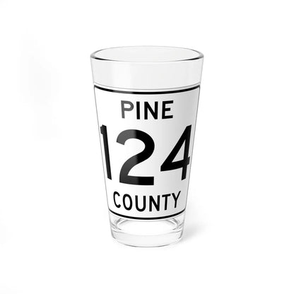 Pine County Route 124 MN (Minnesota) (Road Sign) Pint Glass 16oz 16oz - Go Mug Yourself