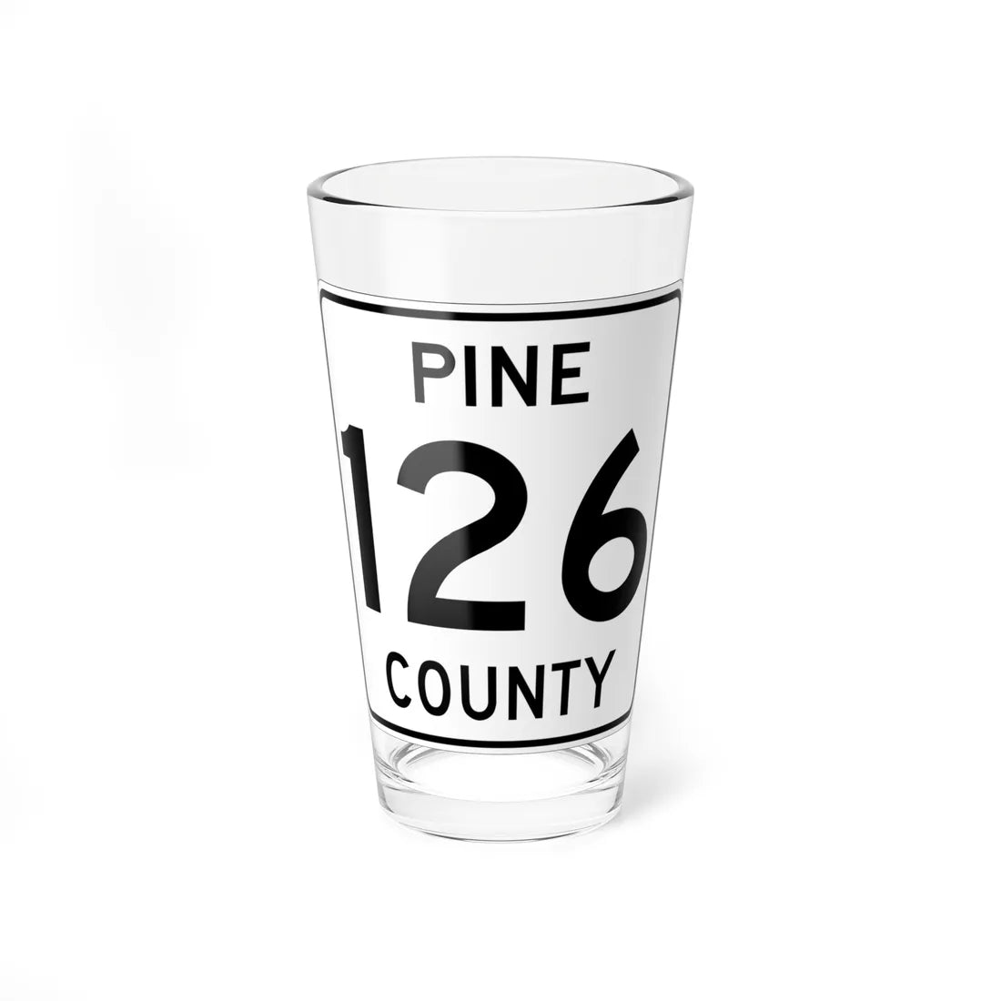Pine County Route 126 MN (Minnesota) (Road Sign) Pint Glass 16oz 16oz - Go Mug Yourself