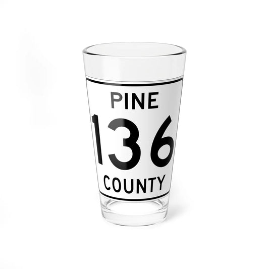 Pine County Route 136 MN (Minnesota) (Road Sign) Pint Glass 16oz 16oz - Go Mug Yourself