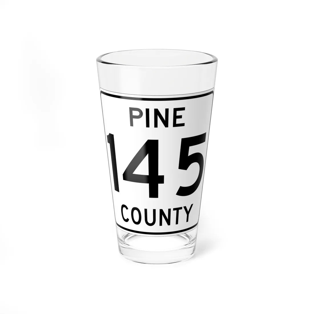 Pine County Route 145 MN (Minnesota) (Road Sign) Pint Glass 16oz 16oz - Go Mug Yourself